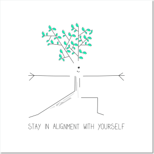 Stay in alignment inspirational quote with cartoon tree doing yoga Posters and Art